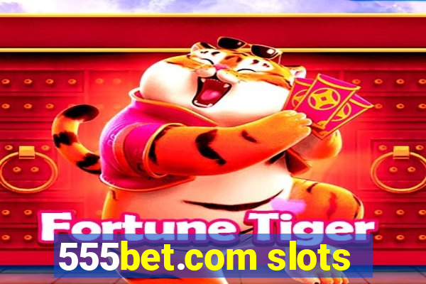 555bet.com slots